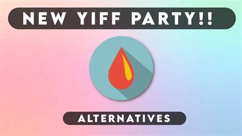 They are. . Yiffparty alternative